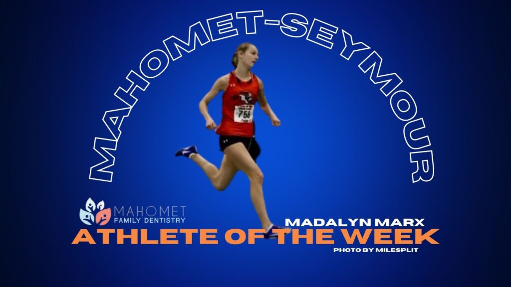 Mahomet Family Dentistry Athlete of the Week: Madalyn Marx Mahomet Family Dentistry Athlete of the Week: Madalyn Marx