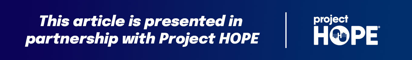 This article is presented in partnership with Project HOPE
