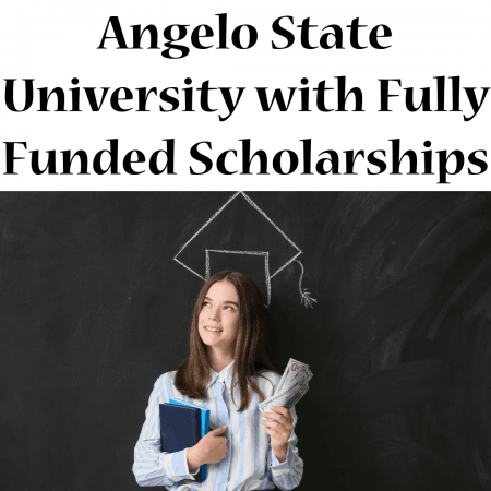 Angelo State University with Fully Funded Scholarships