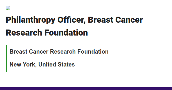 Philanthropy Officer, Breast Cancer Research Foundation job with Breast Cancer Research Foundation Philanthropy Officer, Breast Cancer Research Foundation job with Breast Cancer Research Foundation