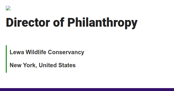 Director of Philanthropy job with Lewa Wildlife Conservancy