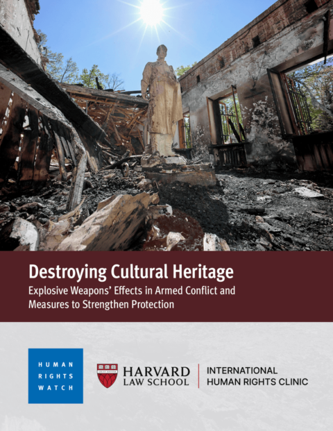 Destroying Cultural Heritage: Explosive Weapons’ Effects in Armed Conflict and Measures to Strengthen Protection [EN/AR/RU/UK] – Ukraine
