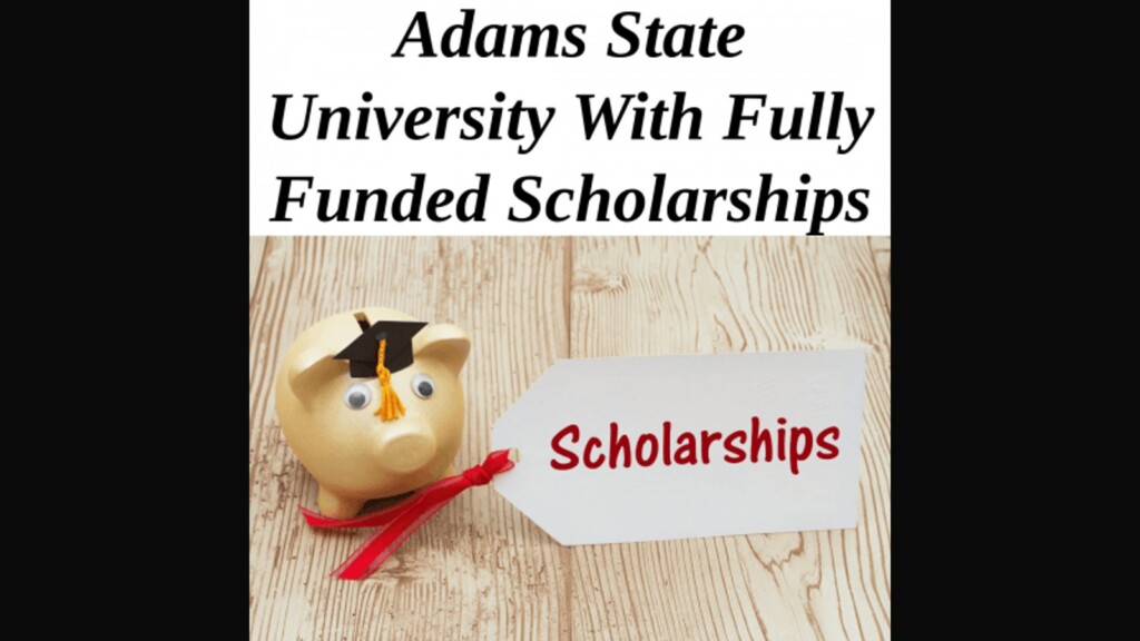 Welcome to Adams State University, where educational excellence meets opportunity through our renowned fully funded scholarships program.