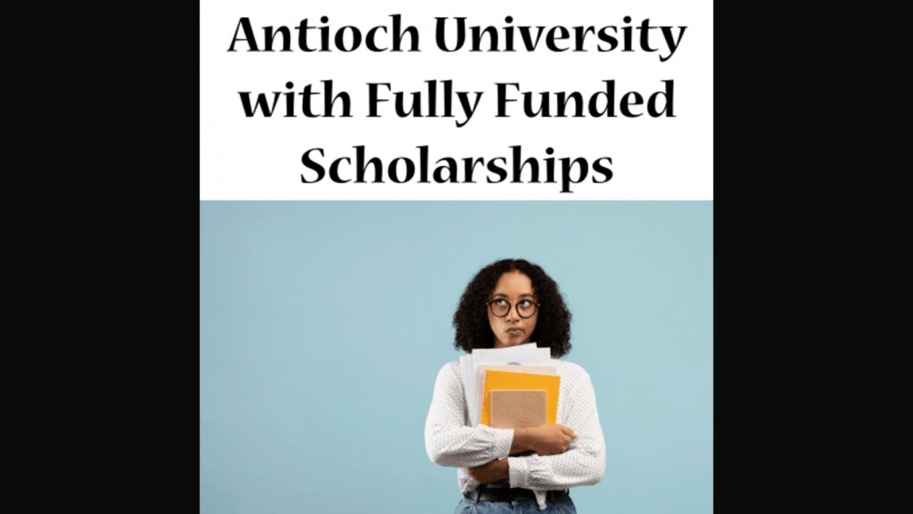 Antioch University is dedicated to academic excellence and social justice, offering fully funded scholarships to support students’ educational journeys.